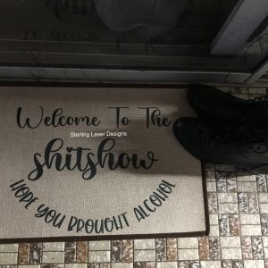 Welcome to the shit show door mat